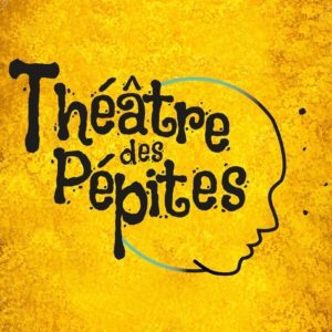 Théâtre des pépites