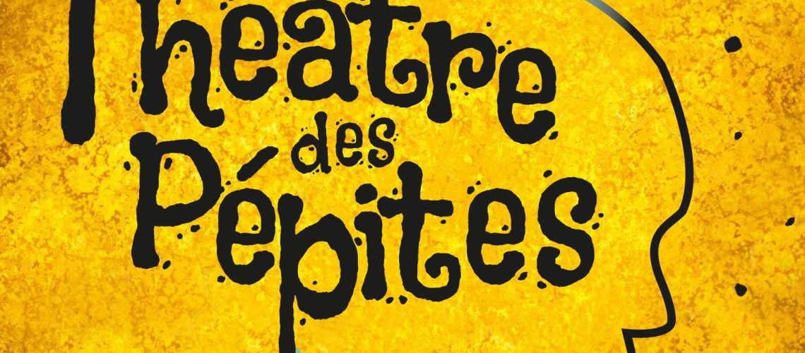 Théâtre des pépites